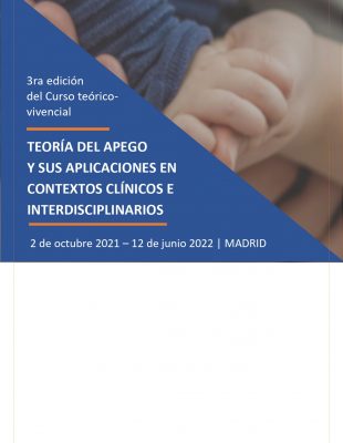 3ra edición del Curso teórico- vivencial Teoría del apego y sus aplicaciones en contextos clínicos e interdisciplinarios